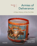 Sources for Armies of Deliverance: A New History of the Civil War - Paperback