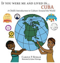 If You Were Me an Lived in... Cuba: A Child's Introduction to Cultures Around the World - Hardcover