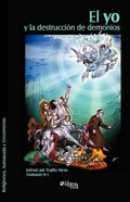 El Yo y La Destruccion de Demonios - Paperback