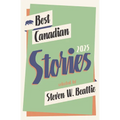 Best Canadian Stories 2025 - Paperback