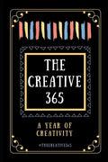 The Creative 365: A year of creativity - ideas for every day of the year - Paperback