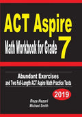 ACT Aspire Math Workbook for Grade 7: Abundant Exercises and Two Full-Length ACT Aspire Math Practice Tests - Paperback