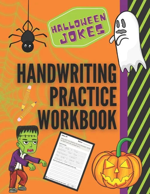 Halloween Jokes Handwriting Practice Workbook: 101 Spooky Jokes to Practice Your Printing Penmanship for Kids in Kindergarten First Grade and Second G - Paperback