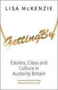Getting by: Estates, Class and Culture in Austerity Britain - Paperback