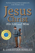 Jesus Christ, His Life and Mine: The Story of Jesus and How It Applies to Us in the Twitter Era - Paperback