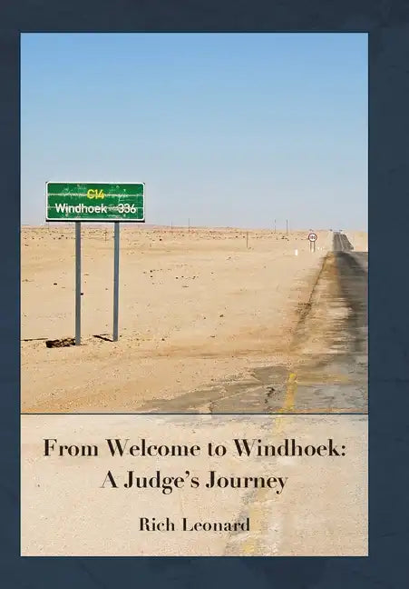 From Welcome to Windhoek: a Judge's Journey - Hardcover