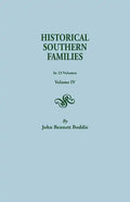 Historical Southern Families. in 23 Volumes. Volume IV - Paperback