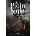 In Plain Sight: A Fontaine Novel: Volume 1 - Paperback
