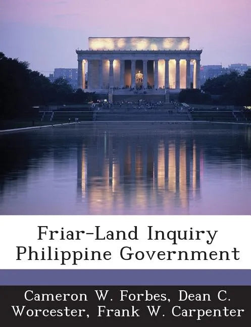 Friar-Land Inquiry Philippine Government - Paperback