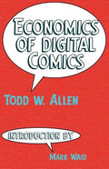 Economics of Digital Comics - Paperback