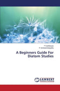A Beginners Guide For Diatom Studies - Paperback