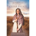 Journey to the Cedar Palace - Hardcover