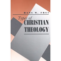 Types of Christian Theology - Paperback