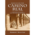 Search for the Camino Real: A History of San Blas and the Road to Get There - Paperback