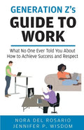 Generation Z's Guide to Work - Paperback