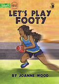 Let's Play Footy - Our Yarning - Paperback