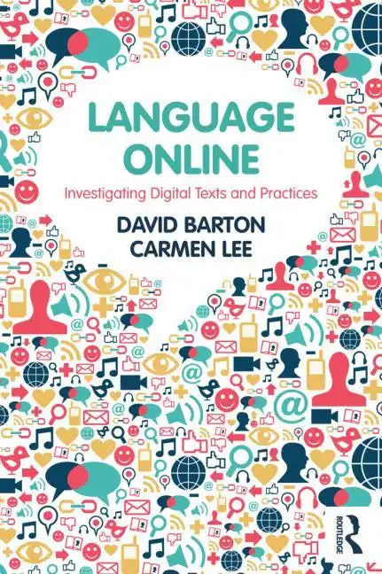 Language Online: Investigating Digital Texts and Practices - Paperback