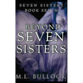 Beyond Seven Sisters - Paperback