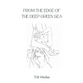 From the edge of the deep green sea - Paperback