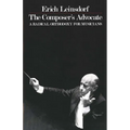 The Composer's Advocate: A Radical Orthodoxy for Musicans - Paperback