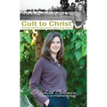 Cult to Christ: The Church With No Name and the Legacy of the Living Witness Doctrine - Paperback