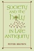 Society and the Holy in Late Antiquity - Paperback