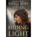 Hiding in the Light: Why I Risked Everything to Leave Islam and Follow Jesus - Paperback