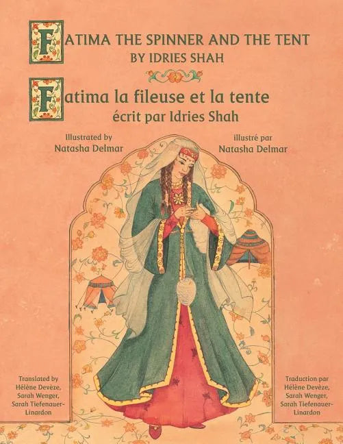 Fatima the Spinner and the Tent -- Fatima la fileuse et la tente: English-French Edition - Paperback