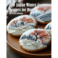 50 Japan Winter Cookies Recipes for Home - Paperback