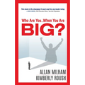 Who Are You...When You Are Big? - Paperback