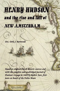 HENRY HUDSON and the rise and fall of NEW AMSTERDAM - Paperback