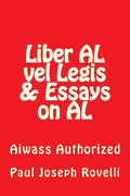 Liber AL vel Legis & Essays on AL: Aiwass Authorized - Paperback
