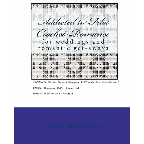 Addicted to Filet Crochet-Romance - Paperback