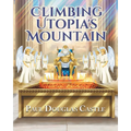 Climbing Utopia's Mountain - Paperback