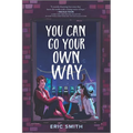 You Can Go Your Own Way - Paperback