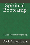 Spiritual Bootcamp: 77 Days Towards Discipleship - Paperback