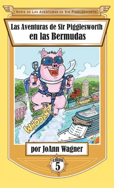 Las Aventuras de Sir Pigglesworth en las Bermudas - Hardcover