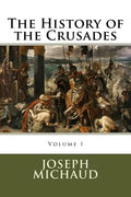 The History of the Crusades - Paperback