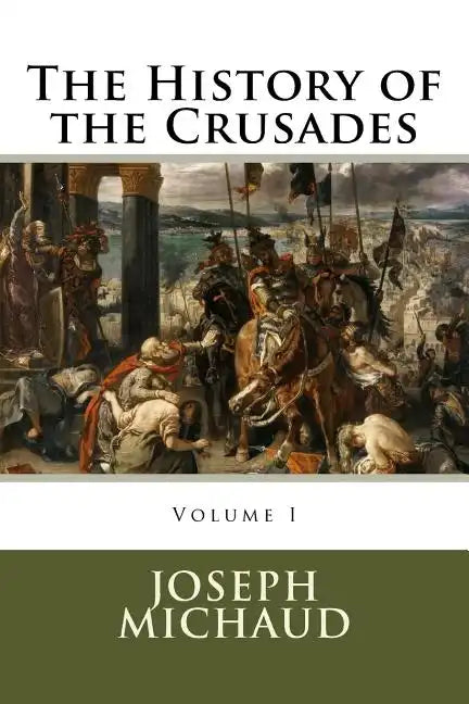 The History of the Crusades - Paperback