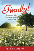 Finally!: Becoming Who You Were Always Meant to Be - Hardcover