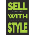 Sell with Style: The ultimate guide to luxury selling - Paperback