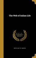 The Web of Indian Life - Hardcover
