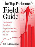 The Top Performer's Field Guide - Paperback