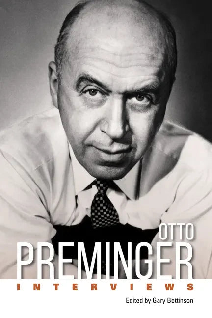 Otto Preminger: Interviews - Hardcover