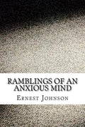 Ramblings of an Anxious Mind - Paperback