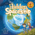 The Hidden Spaceship: An Adventure Into Environmental Awareness - Paperback
