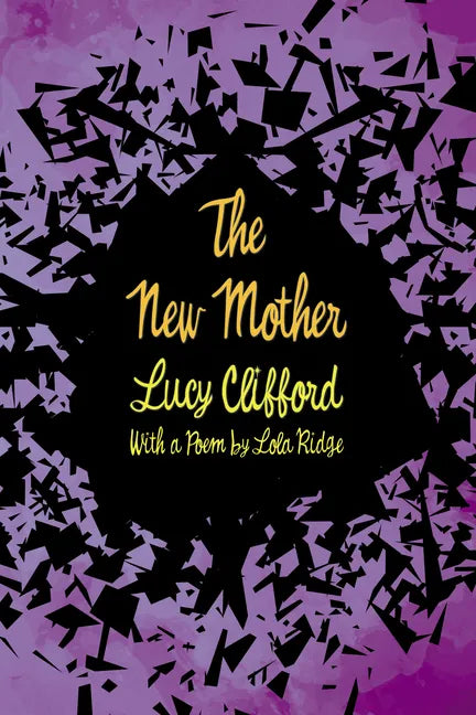 The New Mother: With a Poem by Lola Ridge - Paperback