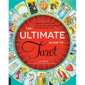 The Ultimate Guide to Tarot: A Beginner's Guide to the Cards, Spreads, and Revealing the Mystery of the Tarot - Paperback