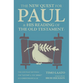 The New Quest for Paul and His Reading of the Old Testament: The Contrast Between the Letter & the Spirit in 2 Corinthians 3:1-18 - Paperback