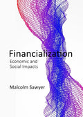 Financialization: Financialization and the Real Economy - Paperback